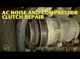 ac clutch repair and noise diagnosis
