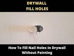 How To Fill Nail Holes In Drywall