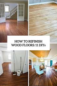 how to refinish wood floors 11 cool