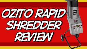 ozito rapid shredder review you
