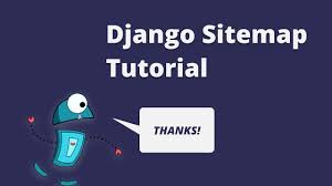 django sitemap tutorial help crawlers