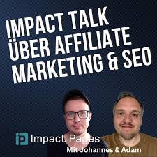 Impact Talk über Affiliate Marketing & SEO
