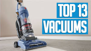 13 best vacuum cleaners 2017 you