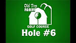Old Top Farm Golf Course - Crystal Lake, IL - Hole 6 - YouTube