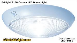 Frilight 8150 Corona 12 Volt Dome Led Light With Rocker Switch Led 1052