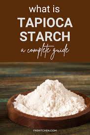 tapioca starch 101 nutrition benefits