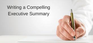 Tips On Writing A Compelling Executive Summary