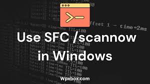 sfc scannow how to use sfc in windows