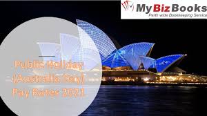 Australia day, new year's day, christmas day or boxing the monday public holiday is observed if anzac day falls on either a saturday or a sunday. Public Holiday Australia Day Pay Rates 2021 My Biz Books