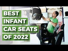 Best Infant Car Seats 2022 Ultimate