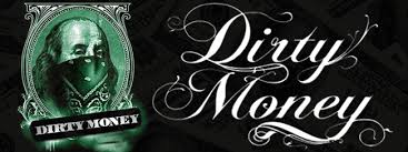 Image result for dirty money