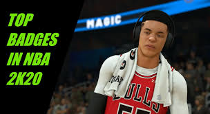top badges to dominate in nba 2k20