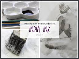 Indian Ink Washes Over Life Drawings