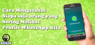 Karena mudah digunakan dan memiliki banyak fitur membuat whatsapp menjadi aplikasi perpesanan paling baik. Cara Mengetahui Siapa Yang Sering Melihat Profil Whatsapp Kita Www Arie Pro
