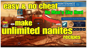 Create Unlimited Nanites Easy No Cheat No Mans Sky Next Refiner Recipe