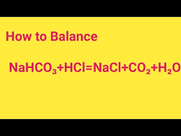 nahco3 hcl nacl co2 h2o balanced