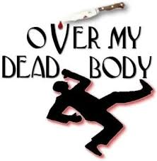 CLOSED: Over My Dead Body - The Horror Tree