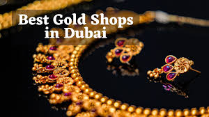 10 best gold s in dubai to real