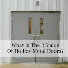 R Value For Hollow Metal Doors