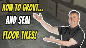 how to grout and seal floor tiles