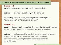 Here are some more examples of passive sentences: How To Understand The Difference Between Passive And Active Sentences