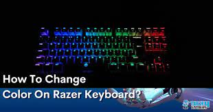 change color on razer keyboard