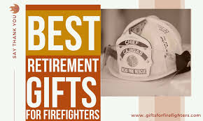 12 great retired firefighter gifts