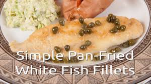 easy pan fried white fish fillet recipe