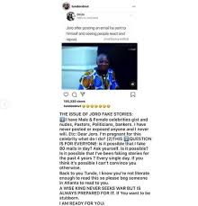 @tundeednut quovadis entertainment presents to you the video to the remix of catching cold single by tunde ednut. Joro Olumofin Blasts Tunde Ednut For Bad Mouthing His Brand Celebrities Nigeria