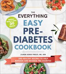 Crunchy broccoli salad nutrition facts 3/4 cup: The Everything Easy Pre Diabetes Cookbook Book By Lauren Harris Pincus Official Publisher Page Simon Schuster