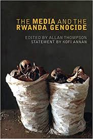 The Media and the Rwanda Genocide: Thompson, Allan: 9780745326252:  Amazon.com: Books