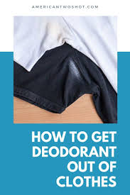 5 ways to get deodorant out of clothes