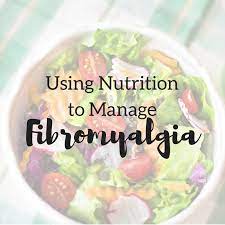 using nutrition to manage fibromyalgia