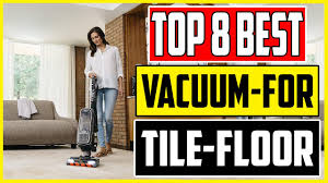 8 best vacuums for tile floors 2023 top