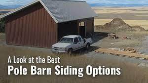 pole barn siding how to choose the