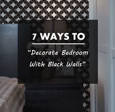 Decorate Bedroom With Black Walls