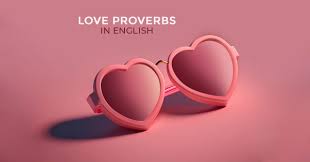 english proverbs about love and feelings
