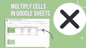 how to multiply cells in google sheets