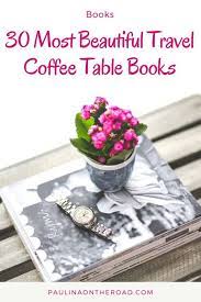 35 Gorgeous Travel Coffee Table Books