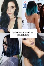 Discover pinterest's 10 best ideas and inspiration for black hair. 15 Daring Blue Black Hair Ideas Styleoholic