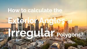 exterior angles of irregular polygons