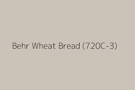 Behr Wheat Bread 720c 3 Color Hex Code