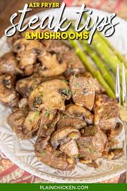 air fryer steak tips mushrooms