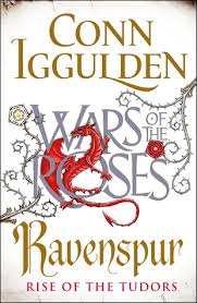 Ravenspur Rise Of The Tudors By Conn Iggulden