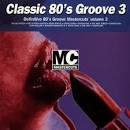 Classic 80's Groove Mastercuts, Vol. 2