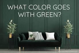 what color goes with green any shade