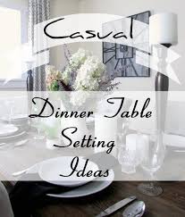 Find detailed instructions on how to properly set a table for formal dinners with viners cutlery. Dinner Time Table Setting Rustic Refined