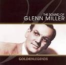 Golden Legends: The Sound of Glenn Miller