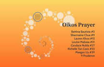 What is oikos prayer?