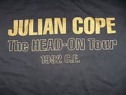 julian cope jehovahkill head on tour